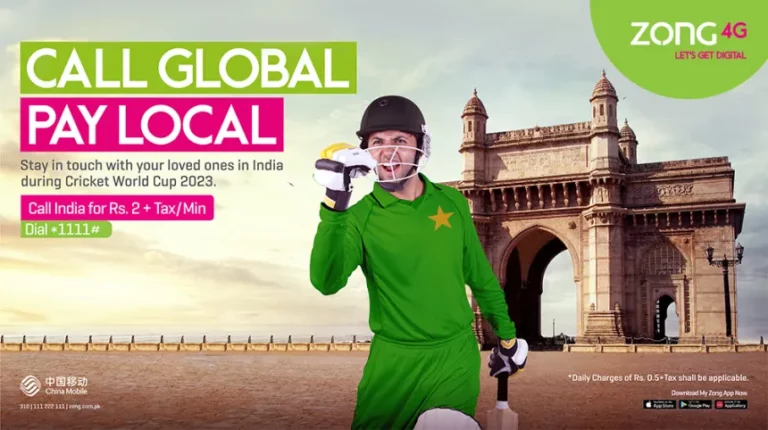 ™Zong 4G’s “Call Global Pay Local” IDD Package is the perfect connectivity partner for all ICC Cricket World Cup fans