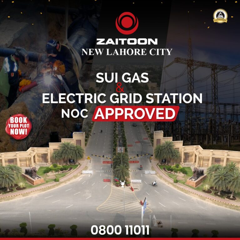 Zaitoon Group Secures NOC for Sui Gas and Electric Grid Station in New Lahore City!